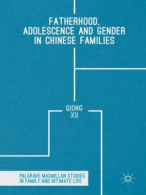 cover image of Fatherhood, Adolescence and Gender in Chinese Families